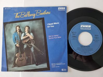 Bellamy Brothers - I Need More Of You 7'' Vinyl Germany