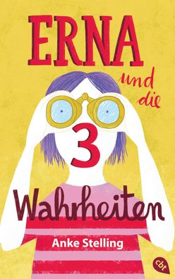 Erna und die drei Wahrheiten, Anke Stelling