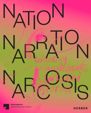 Nation, Narration, Narcosis: Collecting Entanglements and Embodied Historie