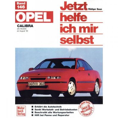 Opel Calibra A/4x4 Typ C89 (89-97) Jetzt helfe ich mir selbst Reparaturanleitung