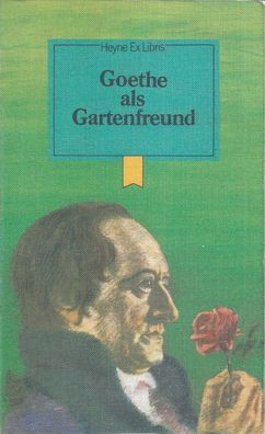 Georg Balzer: Goethe als Gartenfreund (1976) Heyne Ex Libris 11