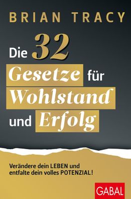 Die 32 Gesetze für Wohlstand und Erfolg, Brian Tracy