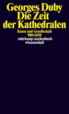 Die Zeit der Kathedralen, Georges Duby