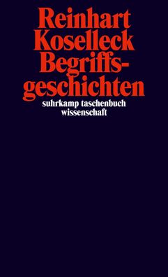 Begriffsgeschichten, Reinhart Koselleck