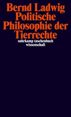 Politische Philosophie der Tierrechte, Bernd Ladwig