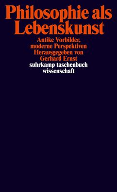 Philosophie als Lebenskunst, Gerhard Ernst