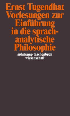 Vorlesungen zur Einführung in die sprachanalytische Philosophie, Ernst Tuge