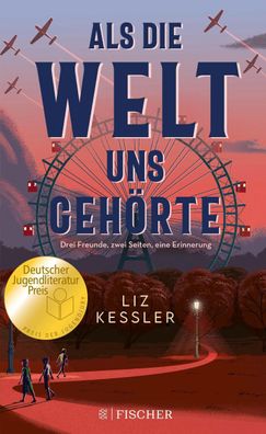 Als die Welt uns gehörte, Liz Kessler