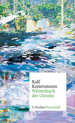 Wörterbuch der Unruhe, Ralf Konersmann