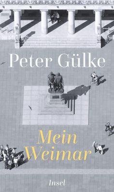 Mein Weimar, Peter Gülke