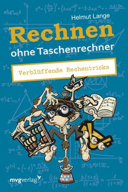 Rechnen ohne Taschenrechner, Helmut Lange