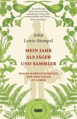 Mein Jahr als Jäger und Sammler, John Lewis-Stempel