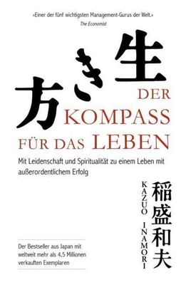 Der Kompass für das Leben, Kazuo Inamori