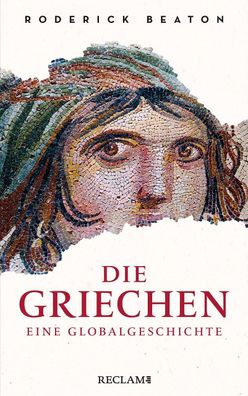 Die Griechen. Eine Globalgeschichte, Roderick Beaton