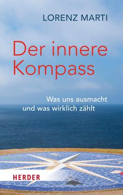 Der innere Kompass, Lorenz Marti