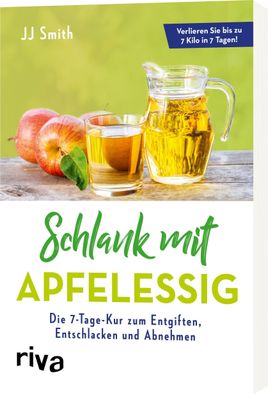 Schlank mit Apfelessig, JJ Smith