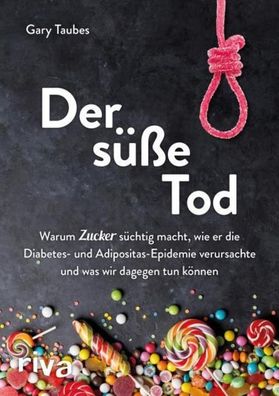 Der süße Tod, Gary Taubes