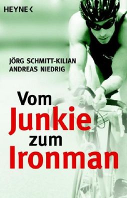 Vom Junkie zum Ironman, Jörg Schmitt-Kilian