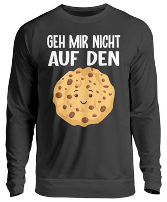 Geh mir nicht auf den keks - Unisex Sweatshirt-WGVAHBD5