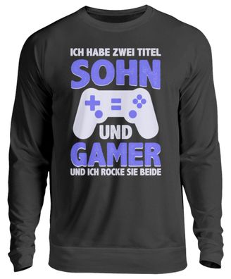 ich habe zwei titel sohn und gamer - Unisex Pullover