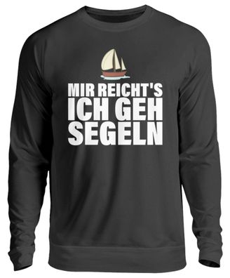 MIR REICHT'S ICH GEH SEGELN - Unisex Pullover