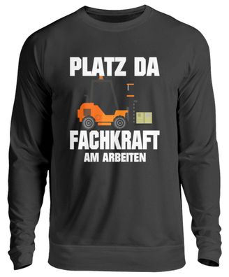 PLATZ DA Fachkraft AM Arbeiten - Unisex Pullover