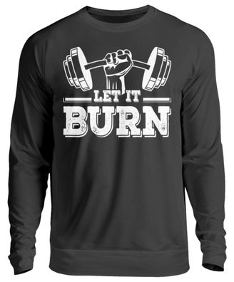 LET IT BURN - Unisex Sweatshirt-M0X5SY9U