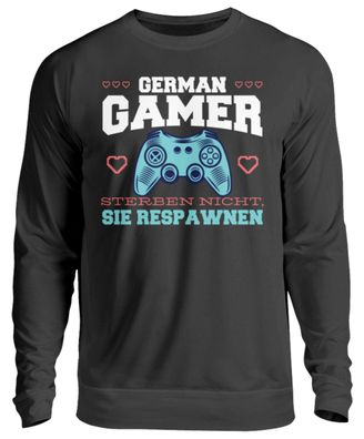 GERMAN GAMER Sterben NICHT, SIE - Unisex Pullover