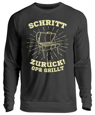 Schritt ZURÜCK OPA GRILLT - Unisex Pullover