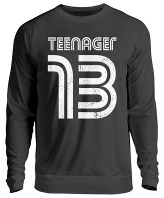 Teenager 13 - Unisex Pullover