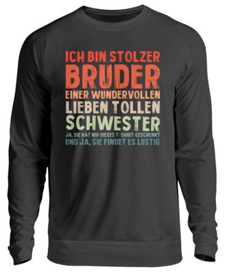 ICH BIN Stolzer BRUDER EINER Wundervolle - Unisex Pullover