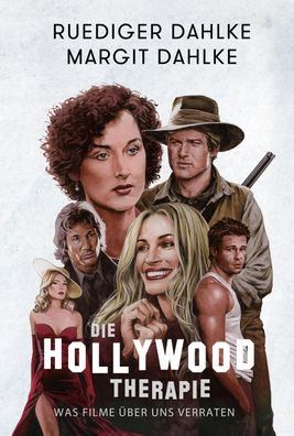 Die Hollywood-Therapie, Ruediger Dahlke