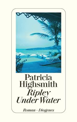 Ripley Under Water, Patricia Highsmith