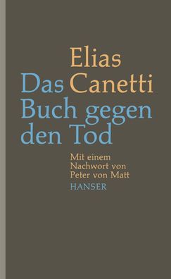 Das Buch gegen den Tod, Elias Canetti