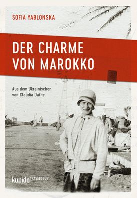 Der Charme von Marokko, Sofia Yablonska