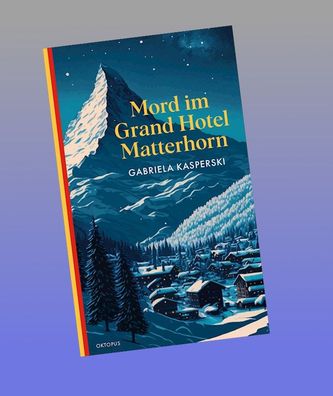 Mord im Grand Hotel Matterhorn, Gabriela Kasperski