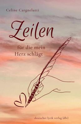 Zeilen, für die mein Herz schlägt, Celine Cargnelutti