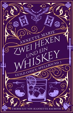 Zwei Hexen und ein Whiskey, Annette Marie