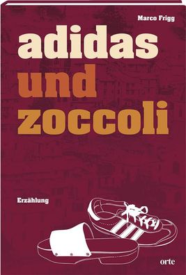 Adidas und Zoccoli, Marco Frigg