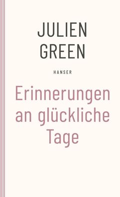 Erinnerungen an glückliche Tage, Julien Green