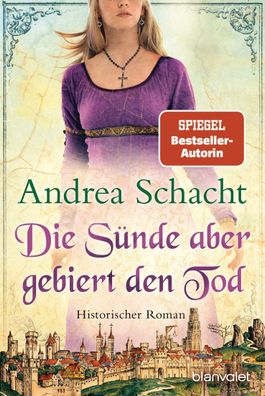 Die Sünde aber gebiert den Tod, Andrea Schacht