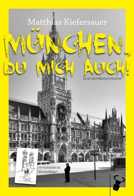 München, du mich auch!, Matthias Kiefersauer