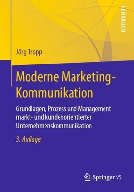 Moderne Marketing-Kommunikation, Jörg Tropp