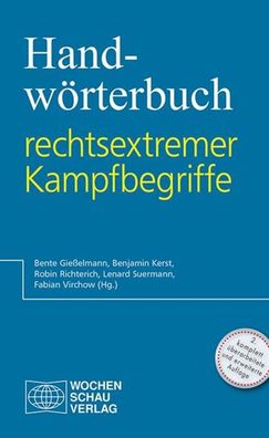 Handwörterbuch rechtsextremer Kampfbegriffe, Bente Gießelmann