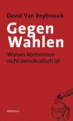 Gegen Wahlen, David van Reybrouck