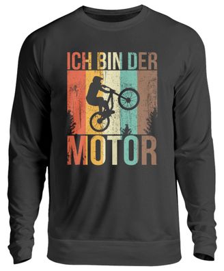 ICH BIN DER MOTOR - Unisex Sweatshirt-OXLOZP6M