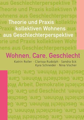 Wohnen, Care, Geschlecht, Katrin Roller