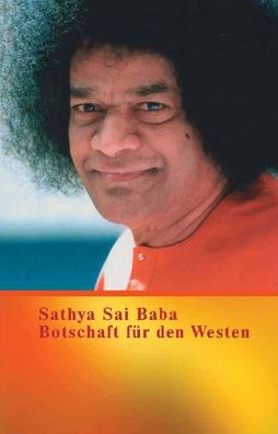 Botschaft für den Westen, Sathya Sai Baba