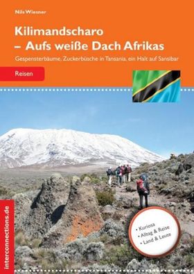 Kilimandscharo - Aufs weiße Dach Afrikas, Nils Wiesner