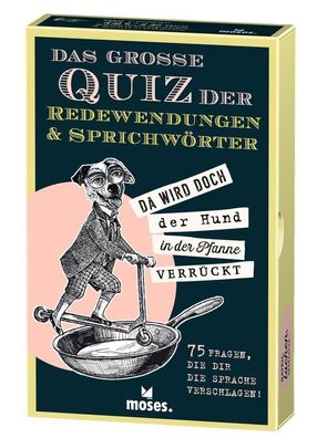 Das große Quiz der Redewendungen & Sprichwörter, Nicola Berger